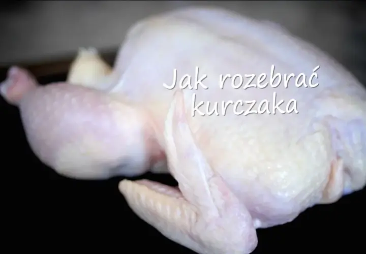 Jak rozebrać kurczaka krok po kroku? Profesjonalne triki rzeźnika w domu