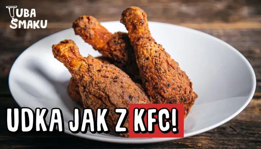 Udka jak z KFC z piekarnika - idealnie chrupiące i soczyste przepisy