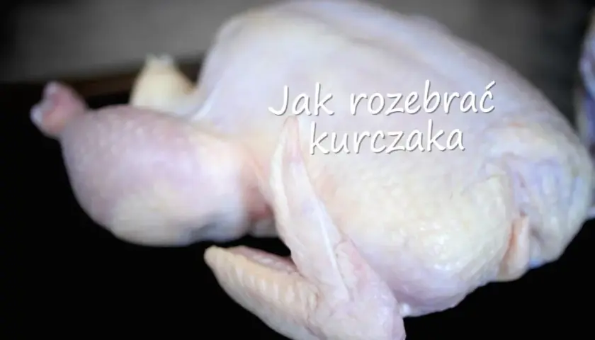 Jak rozebrać kurczaka krok po kroku? Profesjonalne triki rzeźnika w domu