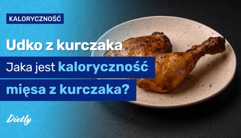 Ile kcal ma pieczone udko z kurczaka? Zaskakujące fakty o kaloriach