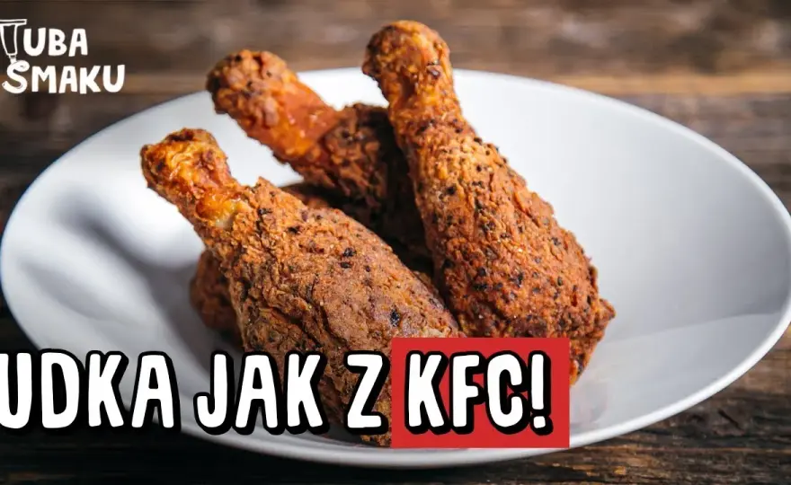 Udka jak z KFC z piekarnika - idealnie chrupiące i soczyste przepisy